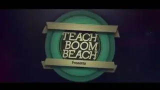 Teach Boom Beach Intro