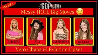Big Brother 27 Week 7 Recap: Veto, Blockbuster, Renom Drama & Eviction! | Tasha Talks BB27