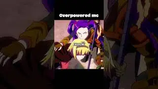 The MC show his true power#shorts #anime