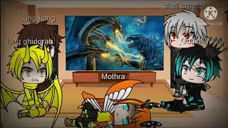 °•Godzilla,king ghidorah,Mothra,king kong,skull crawler reagindo a Godzilla vs king ghidorah°•
