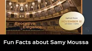 Fun Facts about Composer Samy Moussa