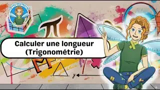 Calculer une longueur Trigonom&eacute;trie &ndash; 5&egrave;me &ndash; 4&egrave;me &ndash; 3&egrave;me &ndash; Vid&eacute;o &ndash; La F&eacute;e des Maths