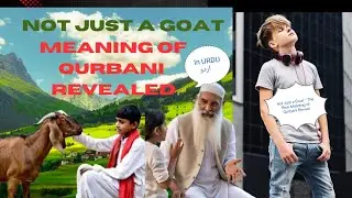 Not Just a Goat &ndash; The Real Meaning of Qurbani Revealed #eidulada #motivation