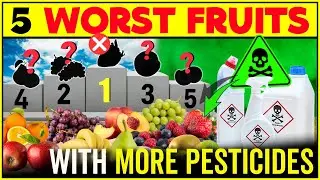 The 5 Worst Foods Contaminated by Pesticides | Fruits With Most Pesticides