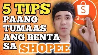 5 TIPS PAANO TUMAAS ANG BENTA SA SHOPEE | HOW TO BOOST SHOPEE SALES | @MGAKAKULOTS