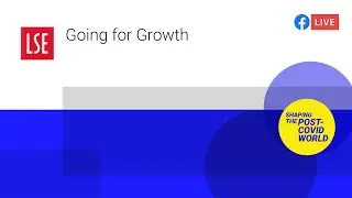 Going for Growth | LSE Online Event