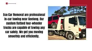 Geelong&rsquo;s Trusted Car Towing & Old Car Removal Service &ndash;By Eco Car Removal