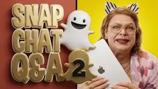 Вопросы и ответы по Snapchat, часть 2