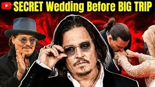 JOHNNY DEPP 😱 secret wedding before big trip 😲😘