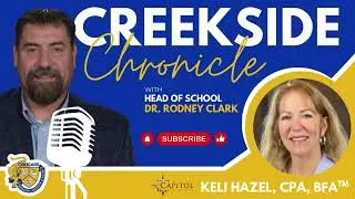 🎙️Jan'26 Creekside Chronicle | Building Legacy | Dr. Clark & Keli Hazel, Capital Financial Solutions