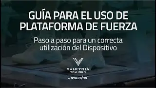 CAPACITACIÓN - Paso a paso para un correcto uso de plataforma de fuerza