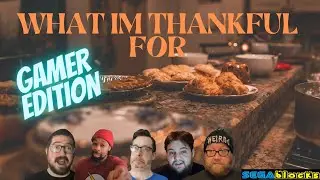 WHAT I'M THANKFUL FOR - GAMER EDITION