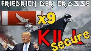 9 KILLS - Friedrich der Gro&szlig;e sinks everything in range - World of Warships