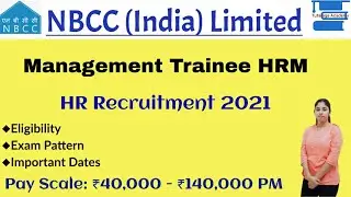 NBCC India Limited Recruitment for Management Trainee HRM Post||MBA-HR||Eligibility & Exam Pattern||
