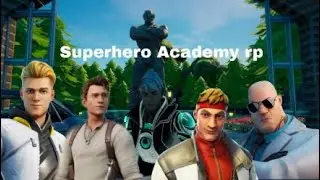 Fortnite Superhero academy season 1 ep 1/ft DarthRPS and Lionkid2013