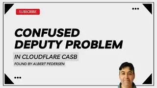 Confused Deputy Problem in Cloudflare CASB