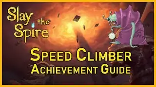 Slay the Spire Speed Climber Achievement Guide