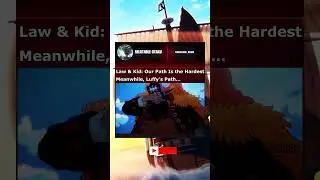 Law & Kid: Our Path Is the Hardest Meanwhile, Luffy&rsquo;s Path&hellip; | #onepiece #luffy #law #kid #shorts