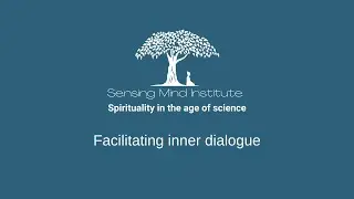 Facilitating inner dialogue - tools for dealing with inner conflict and becoming more whole