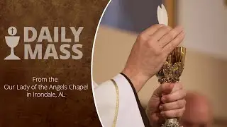 Catholic Daily Mass - Daily TV Mass - August 5, 2025