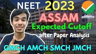 ASSAM NEET 2023 EXPECTED CUTOFF after Paper Analysis⚡85% State Quota #neet2023 #neetcutoff #assam