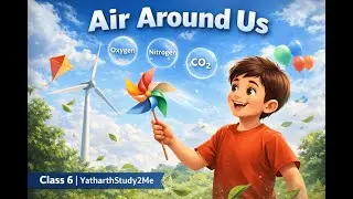 &ldquo;Air Around Us | Class 6 Science Chapter Explained with Examples