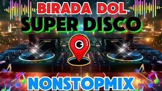 BIRADA DOL SUPER DISCO NONSTOPMIX