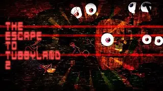 Guía para completar The Escape to Tubbyland 2 