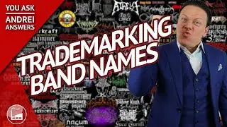 How To Trademark Your Band Name | You Ask, Andrei Answers