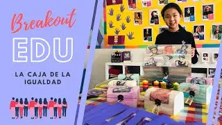 BREAKOUT EDU FEMINISTA: La Caja de la Igualdad