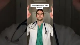 Jobs I Had Before Med School