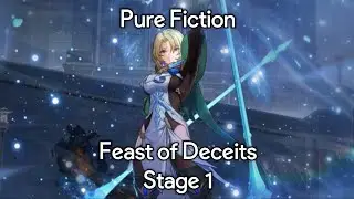 Honkai Star Rail - Pure Fiction, Feast of Deceits Stage 1