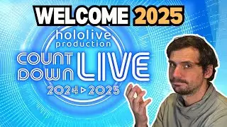 Hololive COUNTDOWN 2024-2025 | LIVE REACTION