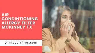 How to Clean an Air Conditioning Allergy Filter in McKinney TX - Air Repair Pros | (972) 625-1400