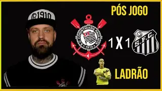 SANTOS 1X1 CORINTHIANS P&Oacute;S JOGO! UM CRIME O QUE O SR. LUCAS CANETTO &Aacute;RBITRO DO JOGO FEZ HOJE!