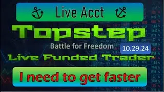 Topstep Live Account Trader Update 10.29  Prop Firm trading the Futures Market