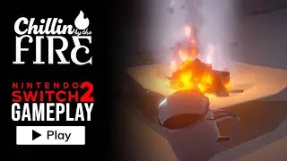 Chillin' by the Fire - Nintendo Switch 2 Gameplay (4K)