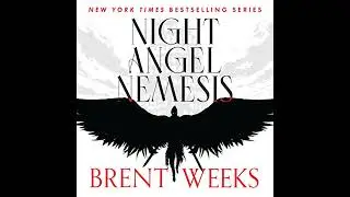 Night Angel Nemesis by Brent Weeks | Full Audiobook