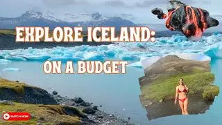 Explore Iceland on a budget....Icebergs, Surf, Hot Springs, Volcano, Snorkel, Paddleboard, Hike