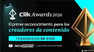 📡 EN VIVO 🏆 Clik Awards 2026 🌟 | Nicaragua - Primera Edición 2026