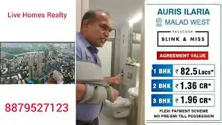 FULL REVIEW AURIS ILARIA CLARA BLINK & MISS BLISS SHETH CREATORS SERINITY 1 & 2 BHK TRANSCON MALAD