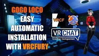 Как автоматически добавить GoGo Loco в аватар с помощью VRCFury &mdash; Учебное пособие по аватару VRChat