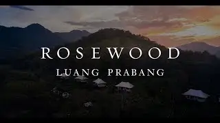 Rosewood Luang Prabang | Luxury Tented Villas | 4k