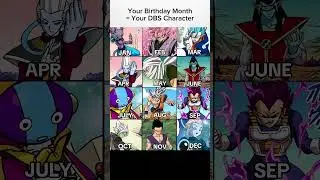 Your birthday month = Your DBS Character! #anime #dragonball #goku #vegeta #animecharacters #beerus