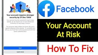 Facebook Your Account Requires Stronger Security by 31 Dec 1969 or Jan 1 1970 Problem
