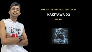 Rap On The Top | Hakiyava 2 Reaction by @Levin093