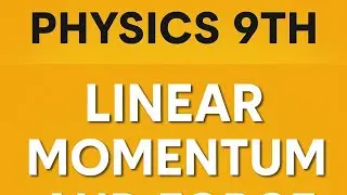Physics 9th Chapter 3 | Linear Momentum and Force | Pashto KPK | Easy Explanation
