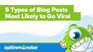 5 Types of Blog Posts Most Likely to Go Viral