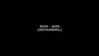 EKIPA - 3KIPA [INSTRUMENTAL]