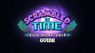 Egg Hunt Guide 2019 - Scrambled in Time - Trailer